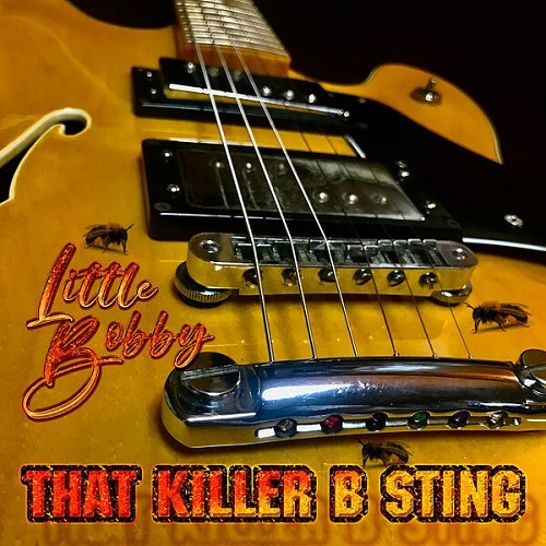 Little Bobby - That Killer B Sting 2023