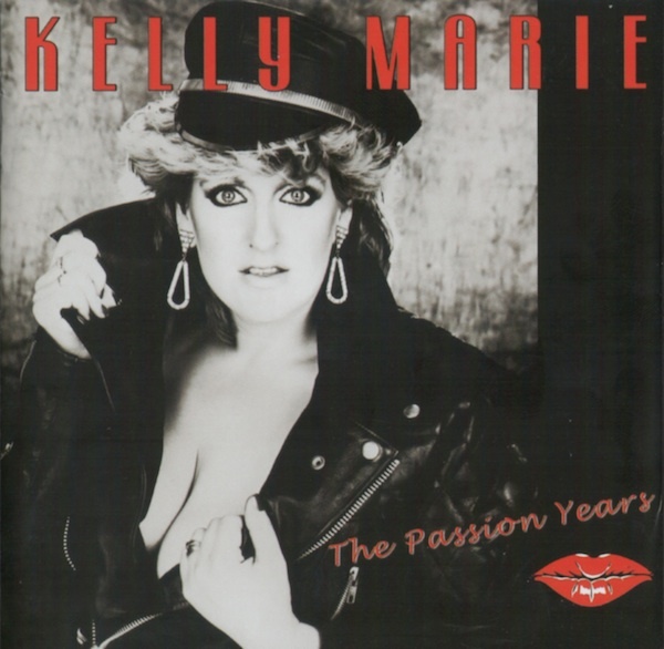 Kelly Marie - The Passion Years (2012)