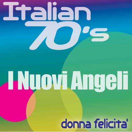 I Nuovi Angeli (1995 -2010) Il meglio &30 Anni Di Donna Felicita