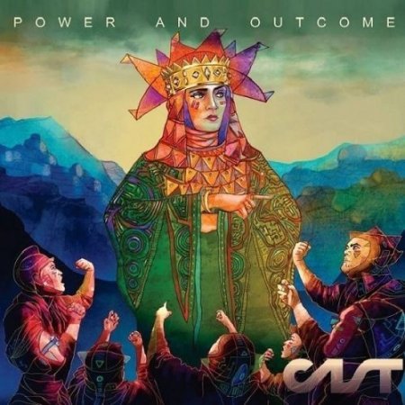 CAST - POWER AND OUTCOME (2017)Progressive Rock